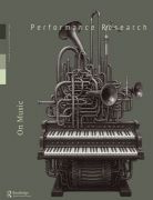 Front Cover of Performance Research: Volume 29 Issue 6 - On Music